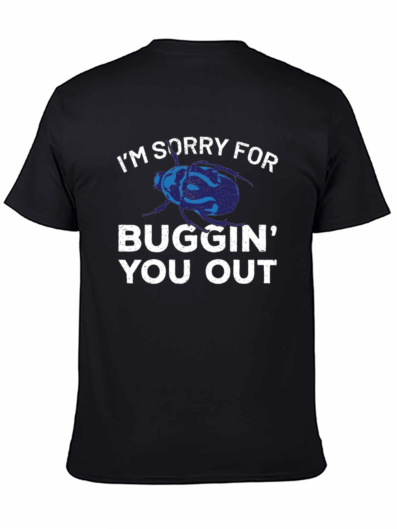 Buggin Out T-Shirt