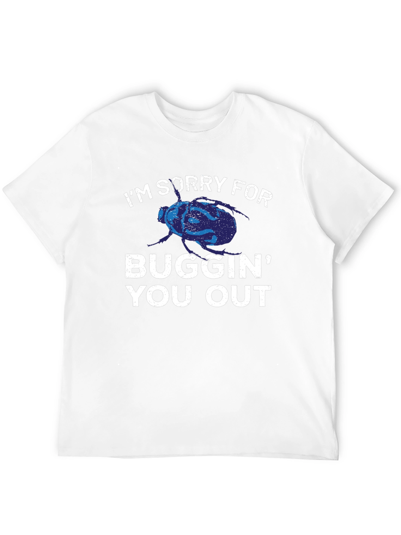 Buggin Out T-Shirt