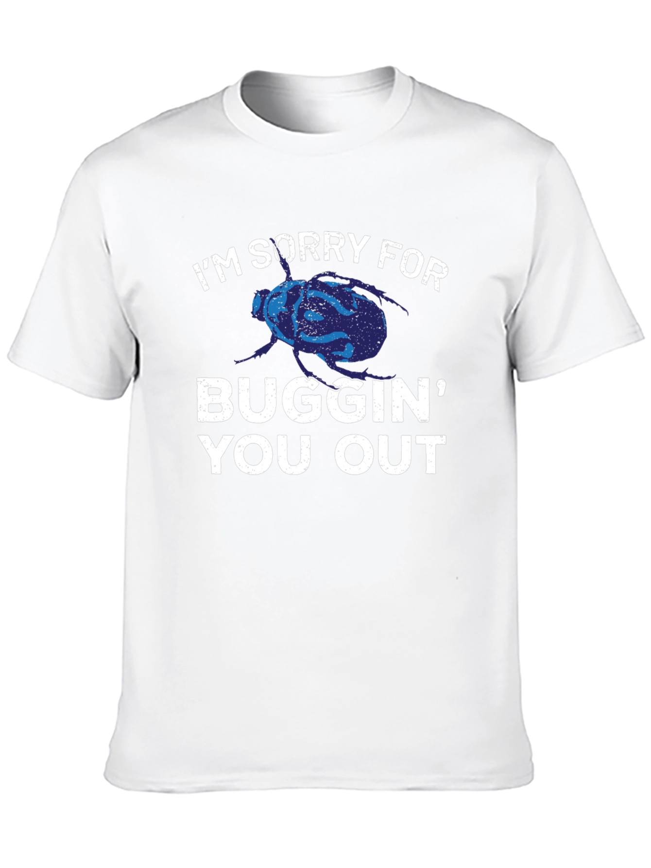 Buggin Out T-Shirt