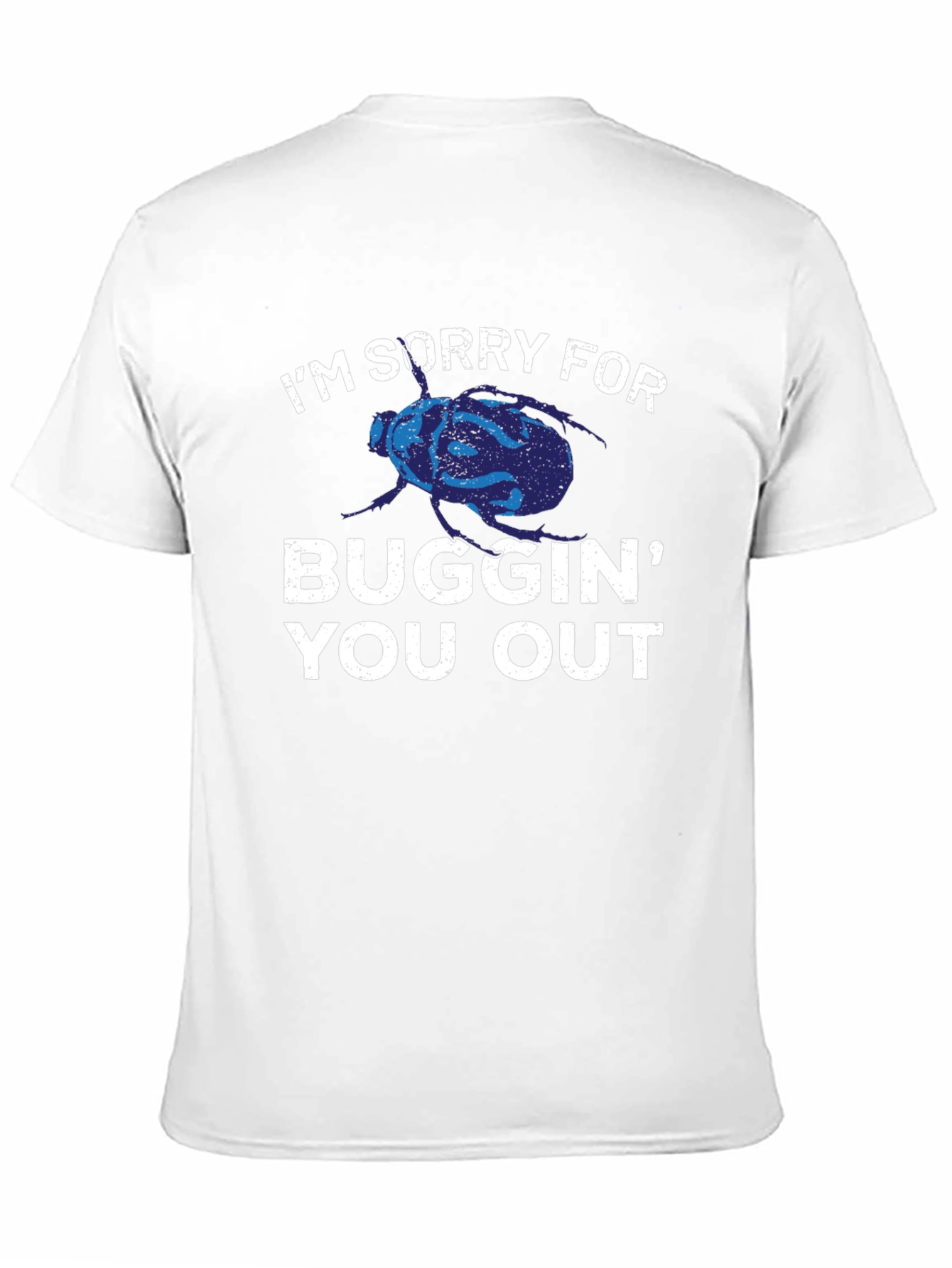 Buggin Out T-Shirt