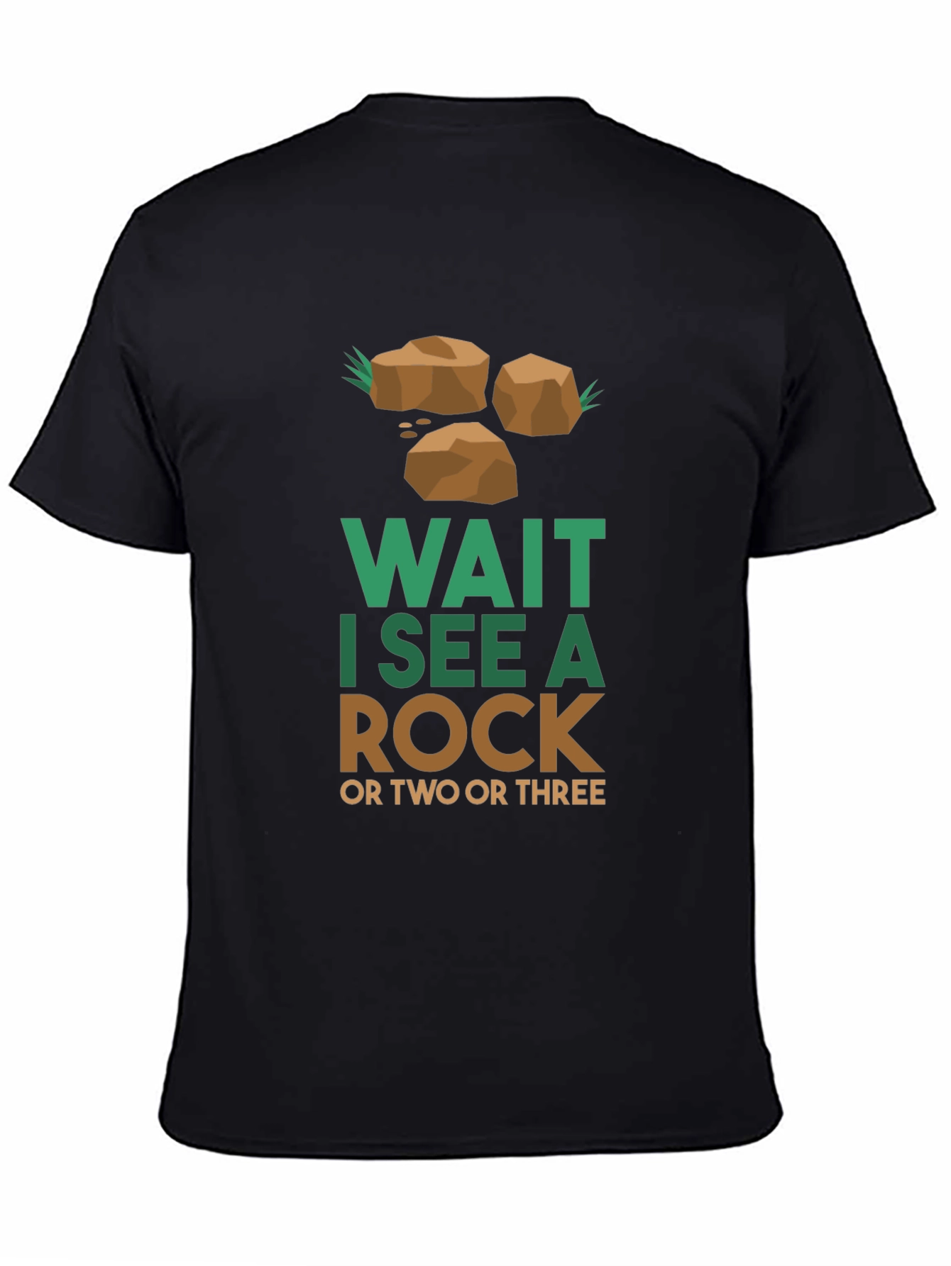 Wait I See a Rock T-Shirt