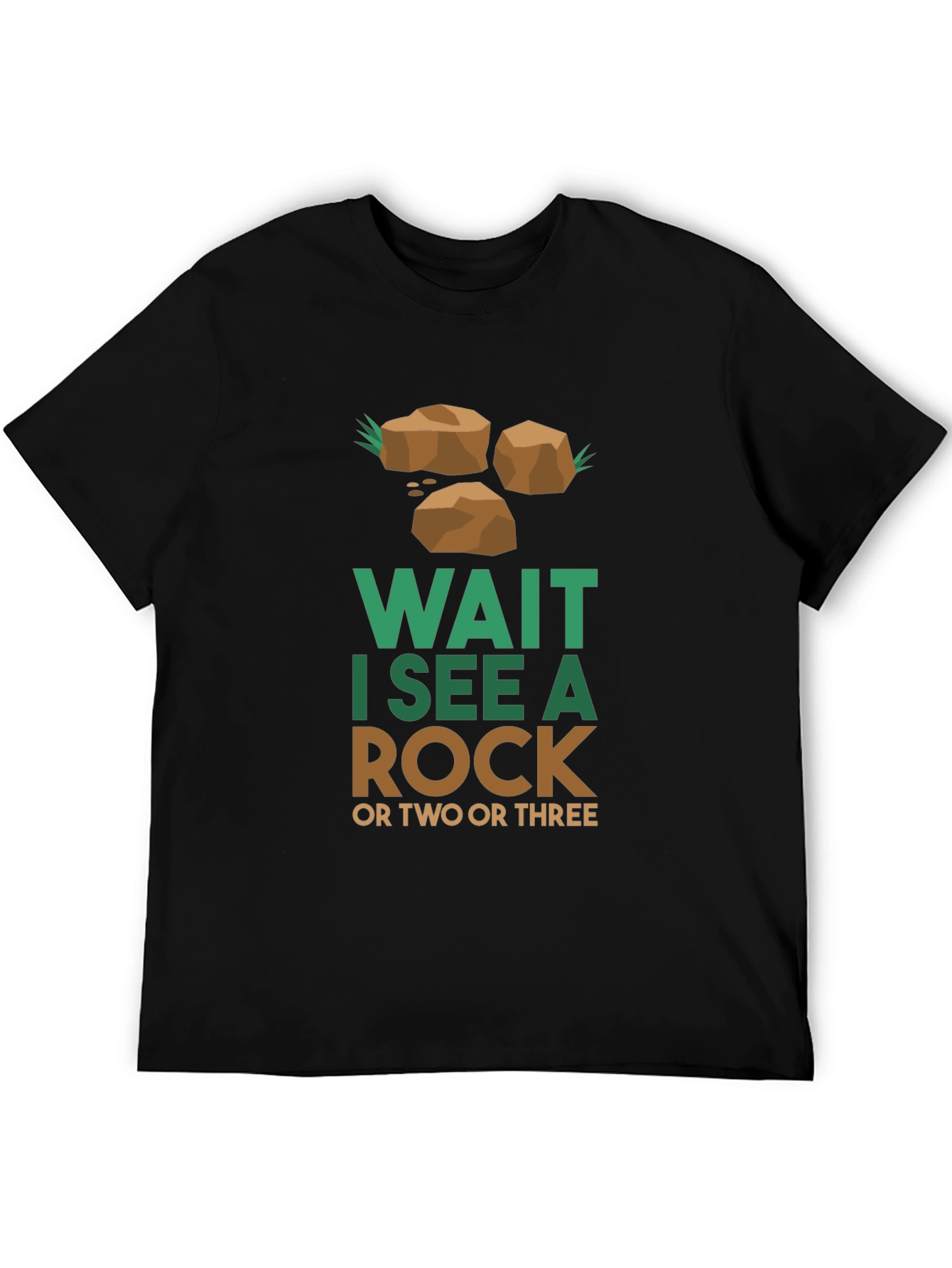 Wait I See a Rock T-Shirt