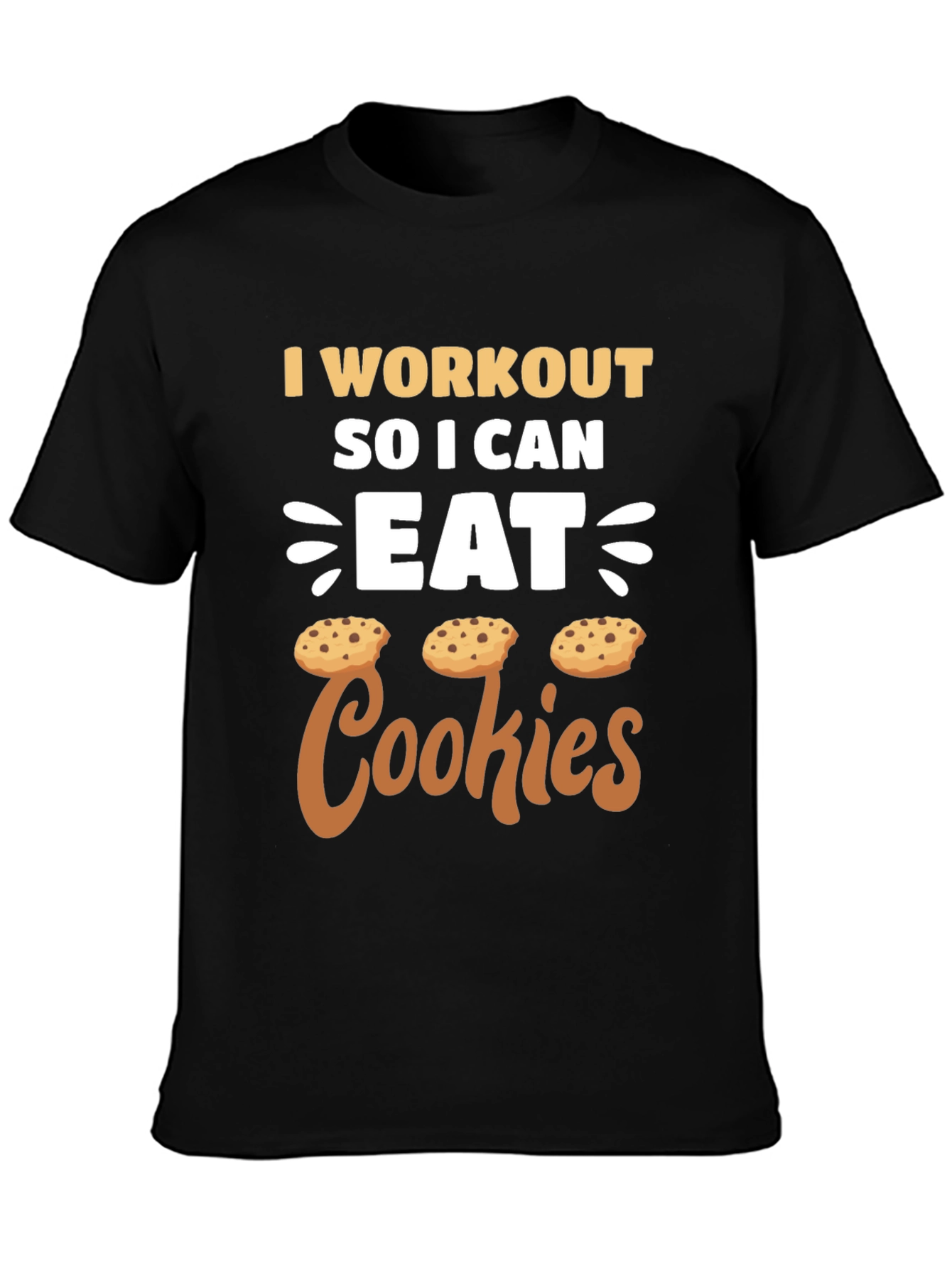 Workout for Cookies T-Shirt