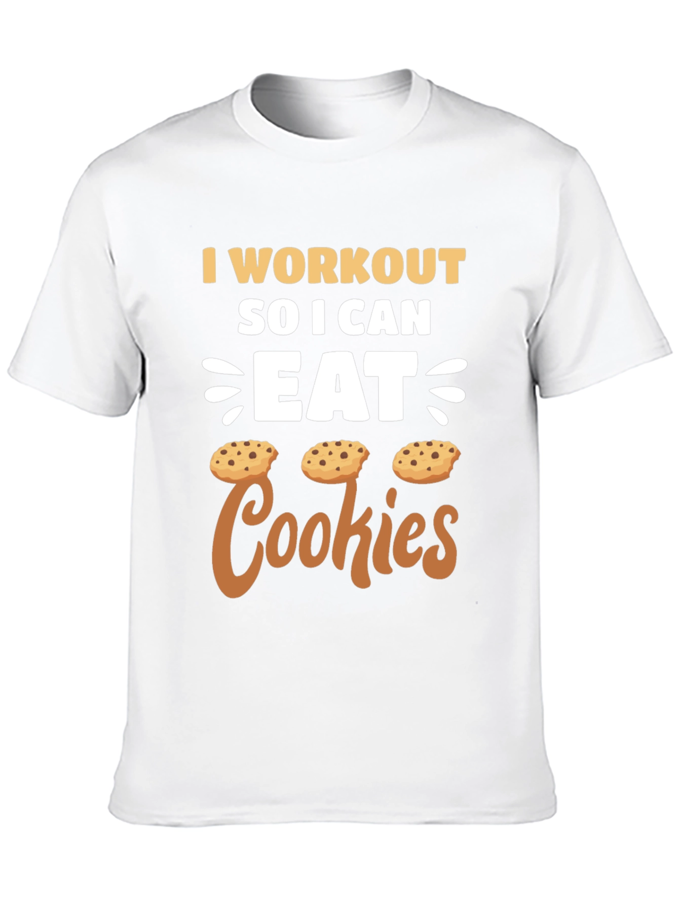 Workout for Cookies T-Shirt