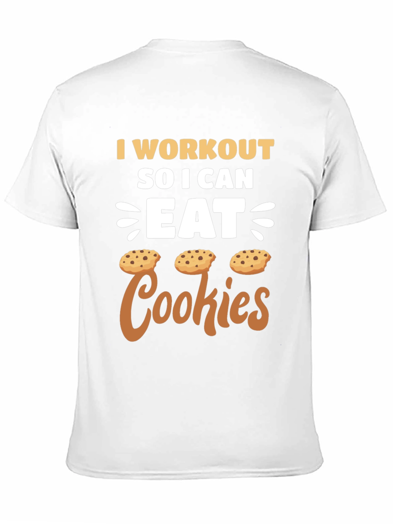 Workout for Cookies T-Shirt