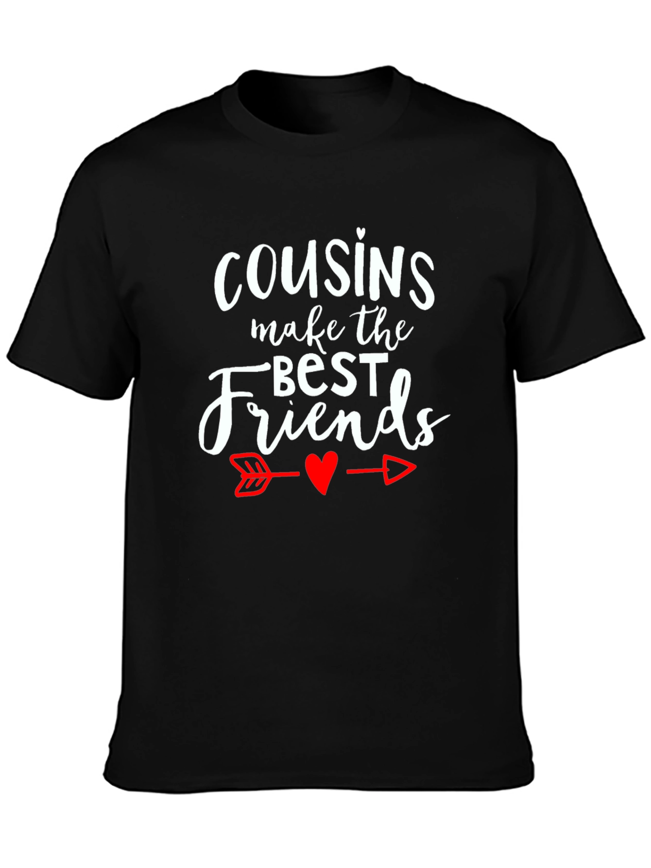 Cousins Make the Best Friends T-Shirt