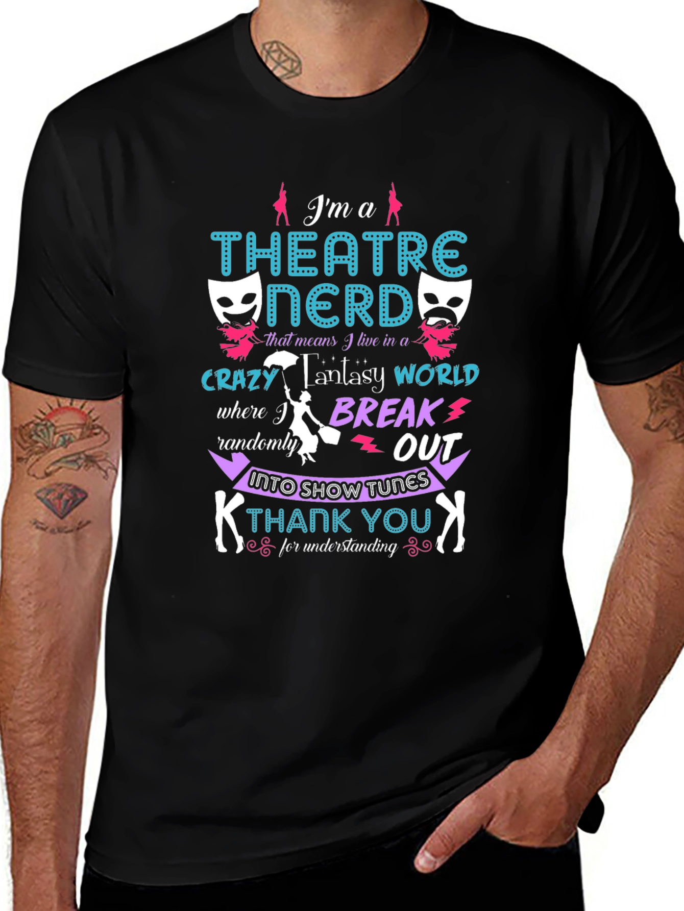 Theatre Nerd T-Shirt - Break Into Show Tunes