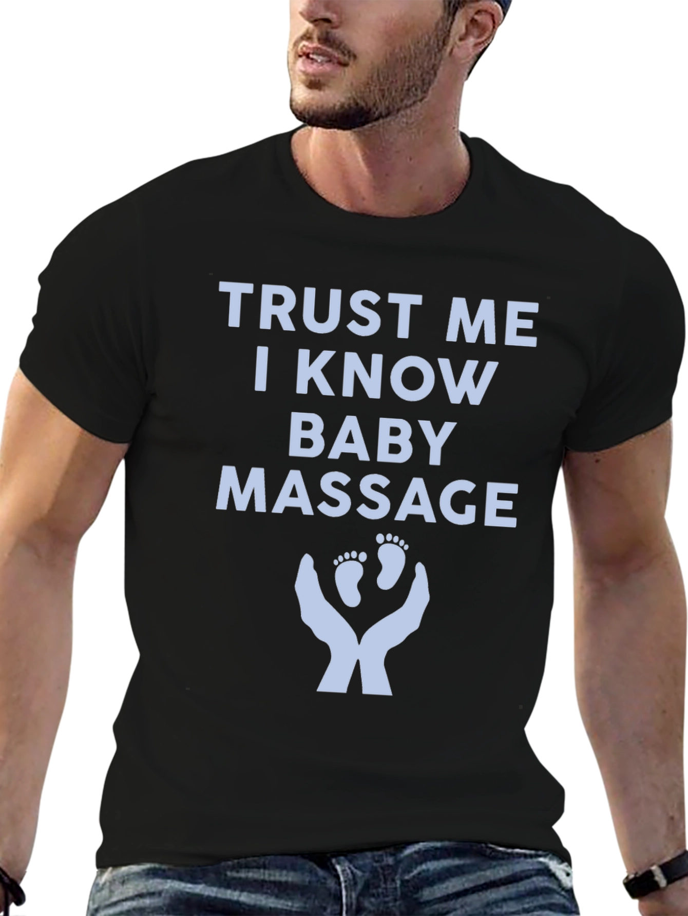 Baby Massage T-Shirt - Trust Me I Know