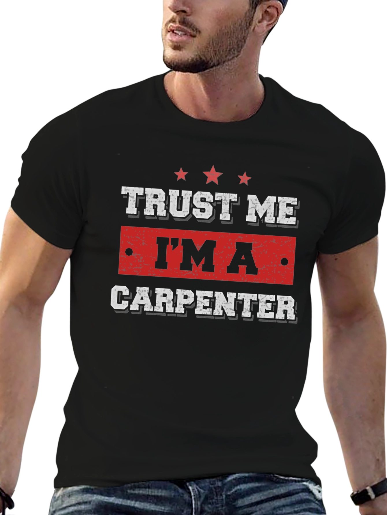 Trust Me Im A Carpenter T-Shirt
