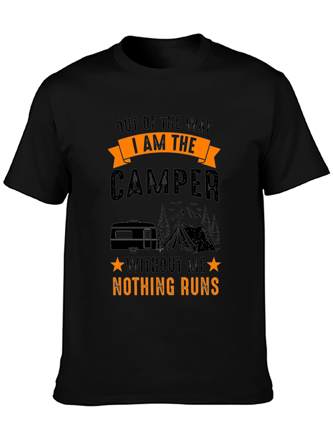 I Am The Camper T-Shirt - Camping Adventure Tee