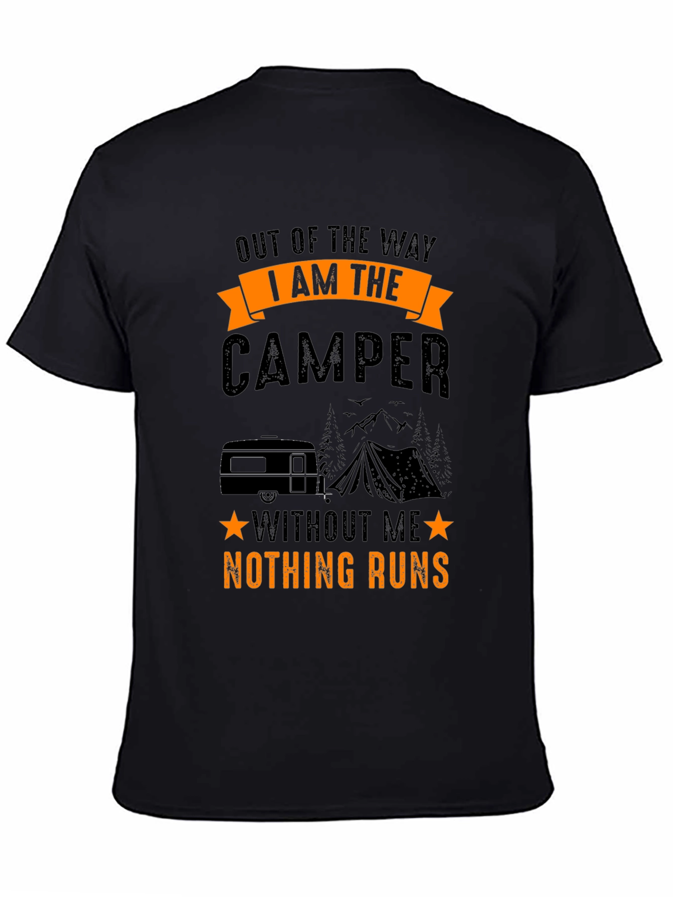 I Am The Camper T-Shirt - Camping Adventure Tee