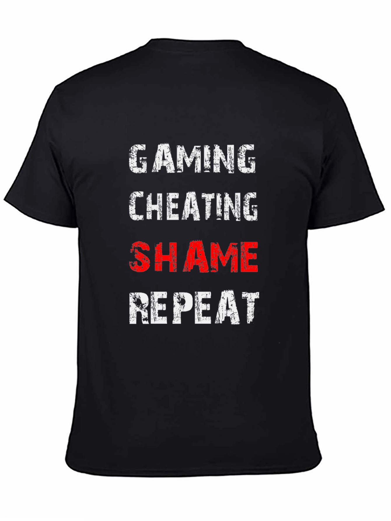 Gaming Cheating Shame Repeat Black T-Shirt