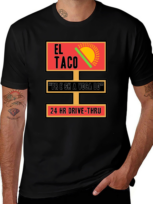 El Taco 24 HR Drive-Thru T-Shirt