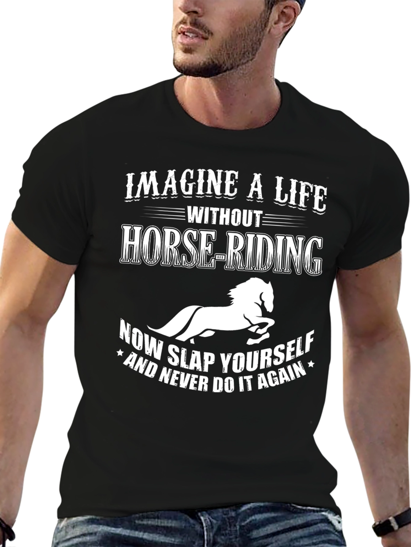Imagine a Life Without Horse-Riding Tee