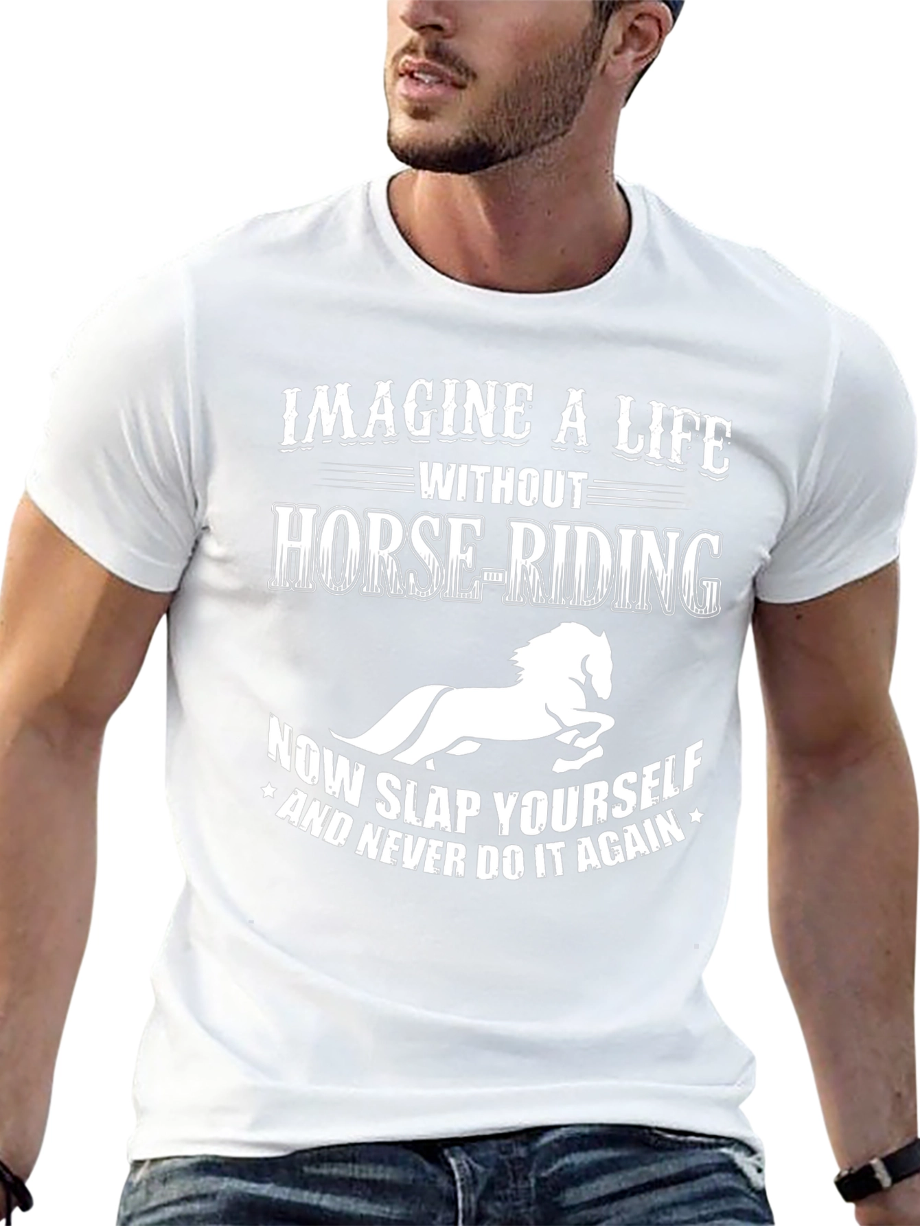 Imagine a Life Without Horse-Riding Tee