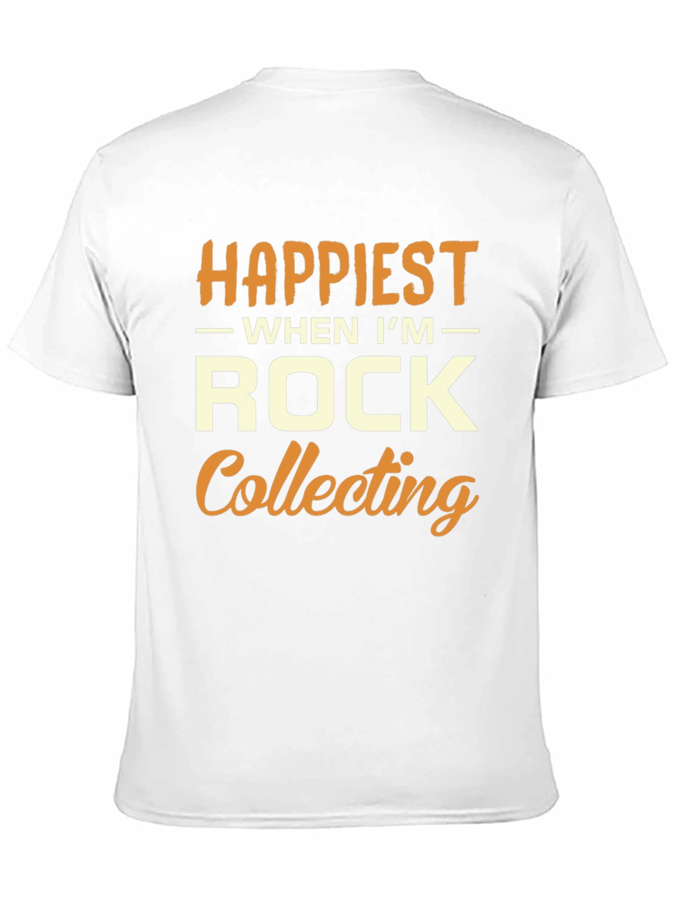 Happiest When Im Rock Collecting T-Shirt