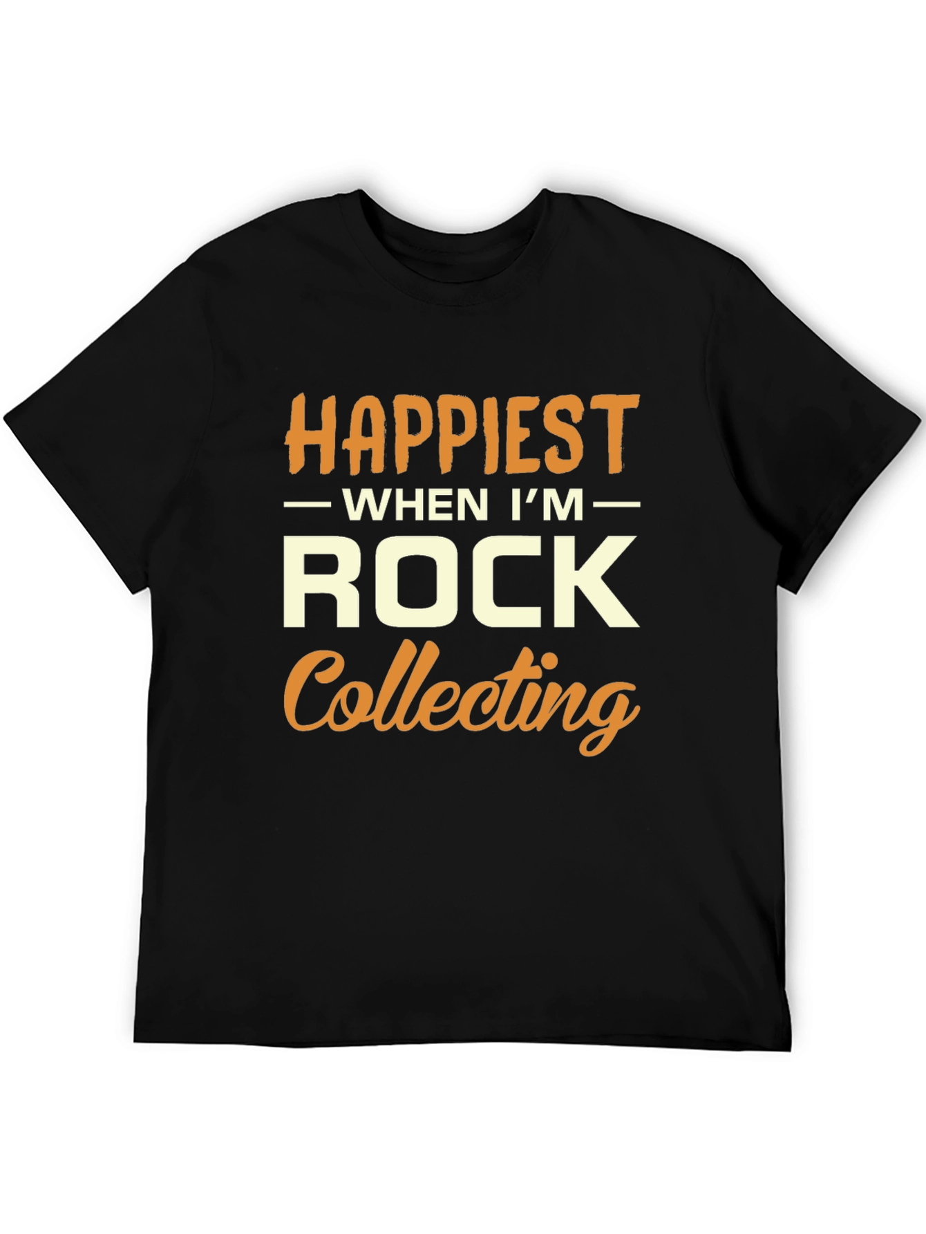 Happiest When Im Rock Collecting T-Shirt