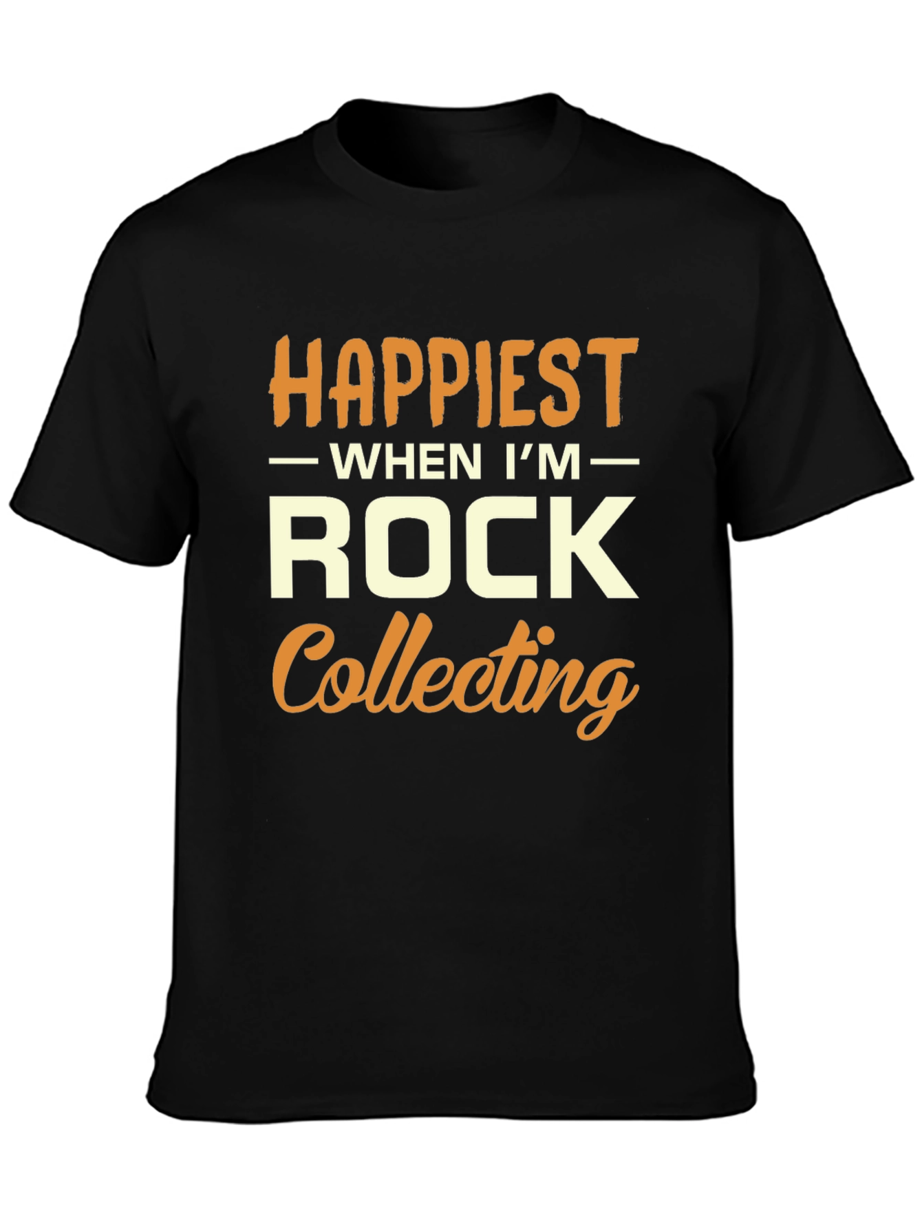 Happiest When Im Rock Collecting T-Shirt