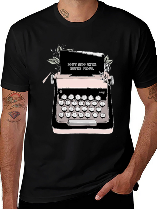 Typewriter Graphic Tee - Never Stop Until Proud