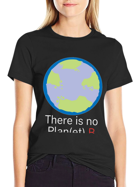 There Is No Planet B Earth Graphic T-Shirt