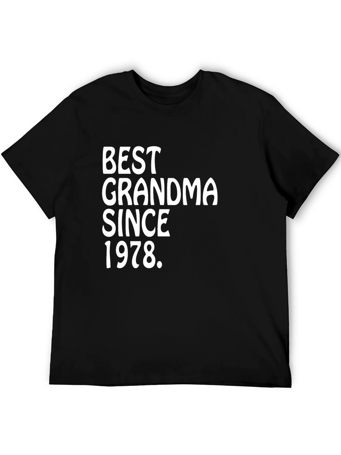 Best Grandma Since 1978 Black T-Shirt
