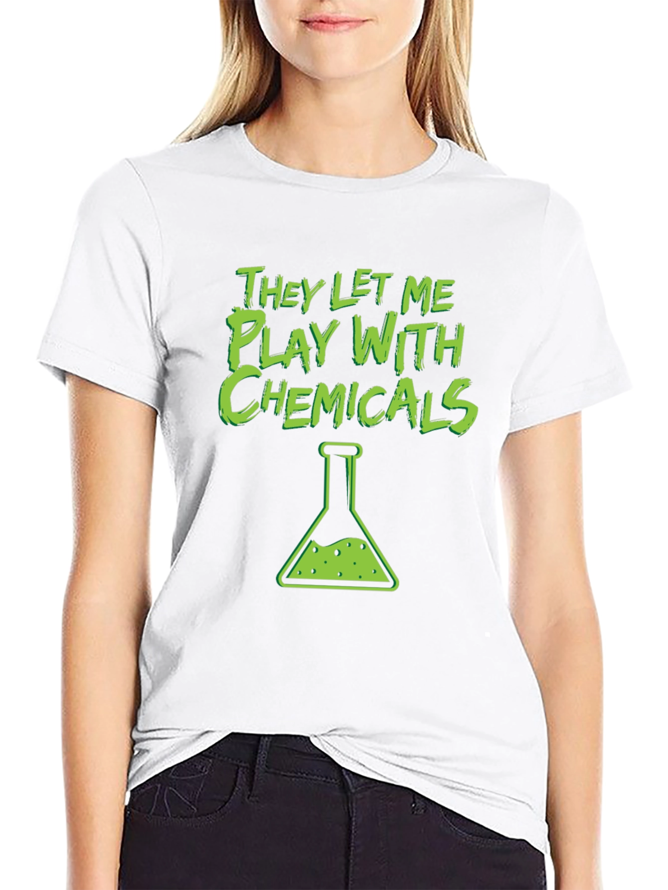 They Let Me Play With Chemicals T-Shirt