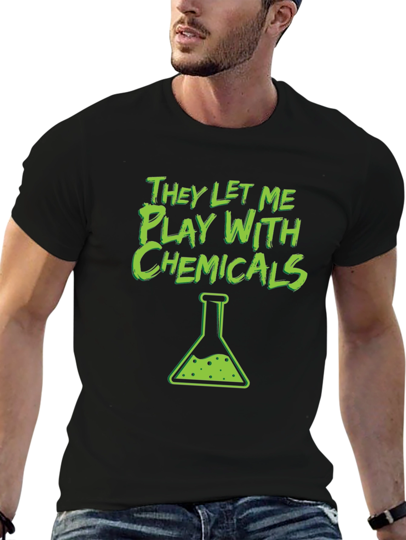 They Let Me Play With Chemicals T-Shirt