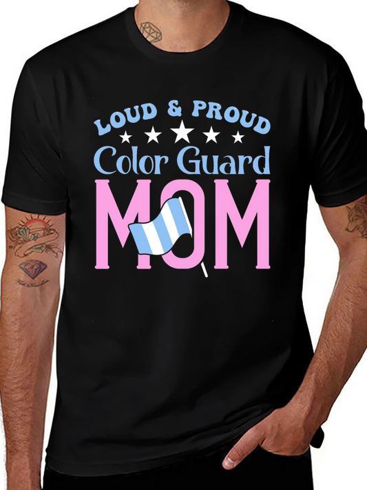 Loud & Proud Color Guard Mom T-Shirt