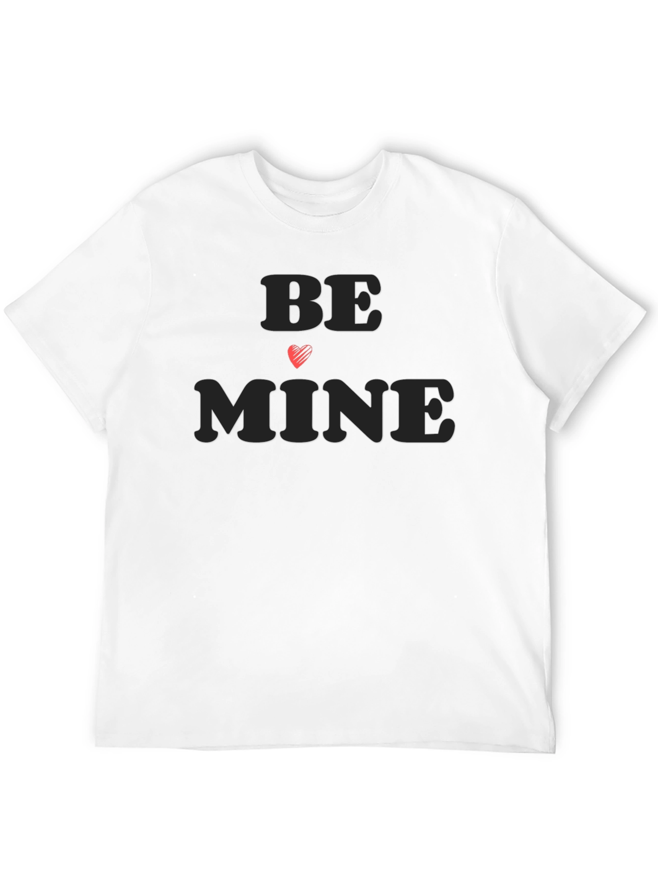 Be Mine Valentines T-Shirt
