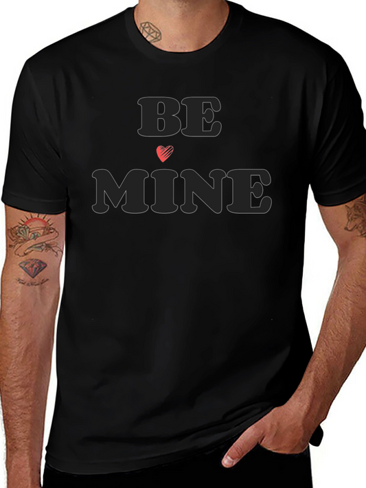 Be Mine Valentines T-Shirt