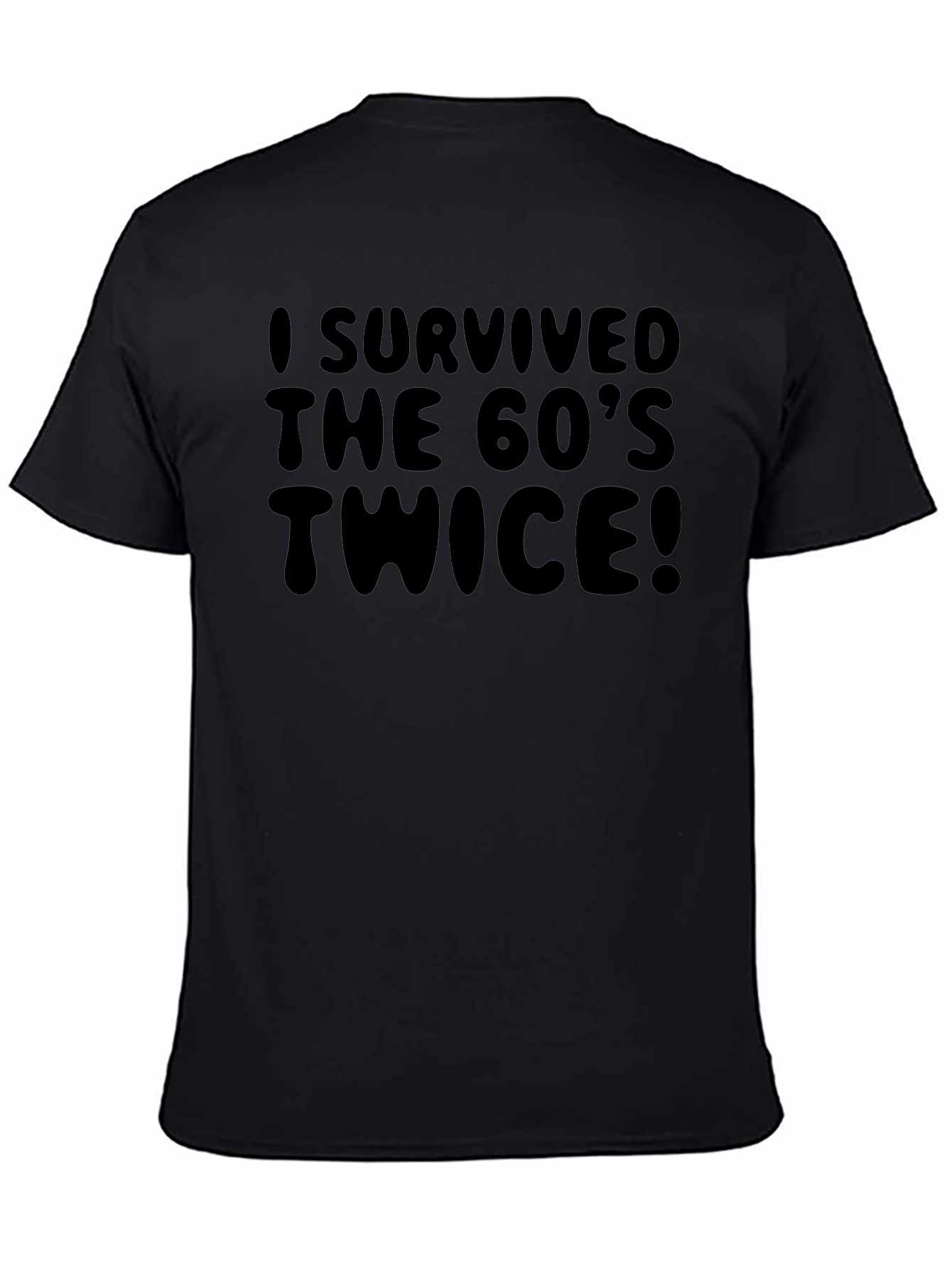 I Survived The 60s Twice T-Shirt
