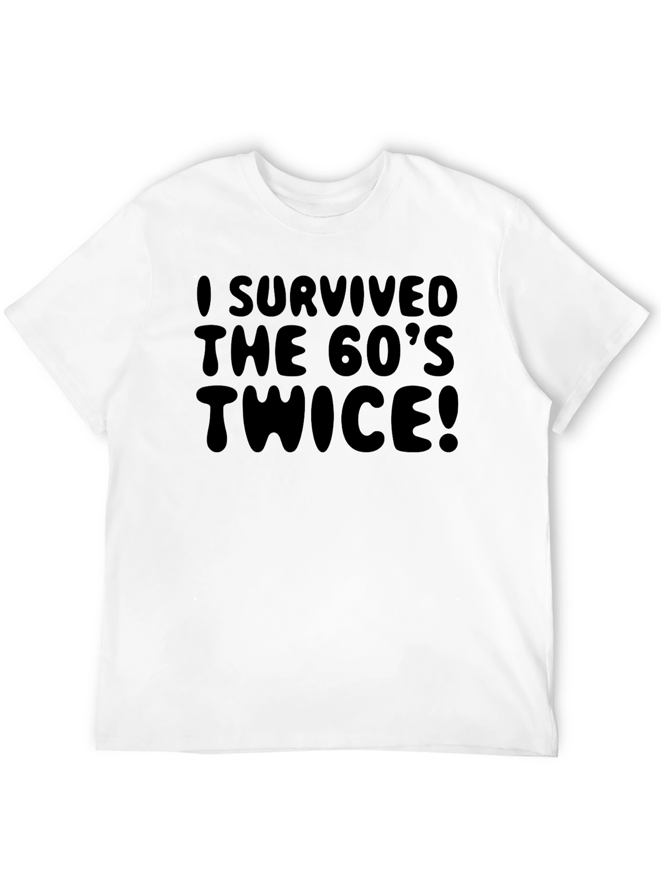 I Survived The 60s Twice T-Shirt