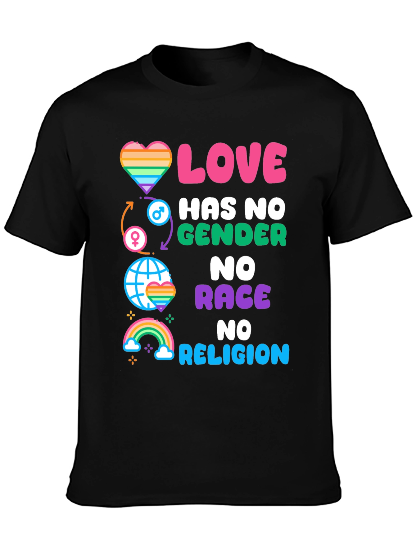 Love Has No Gender Race Religion Graphic Tee