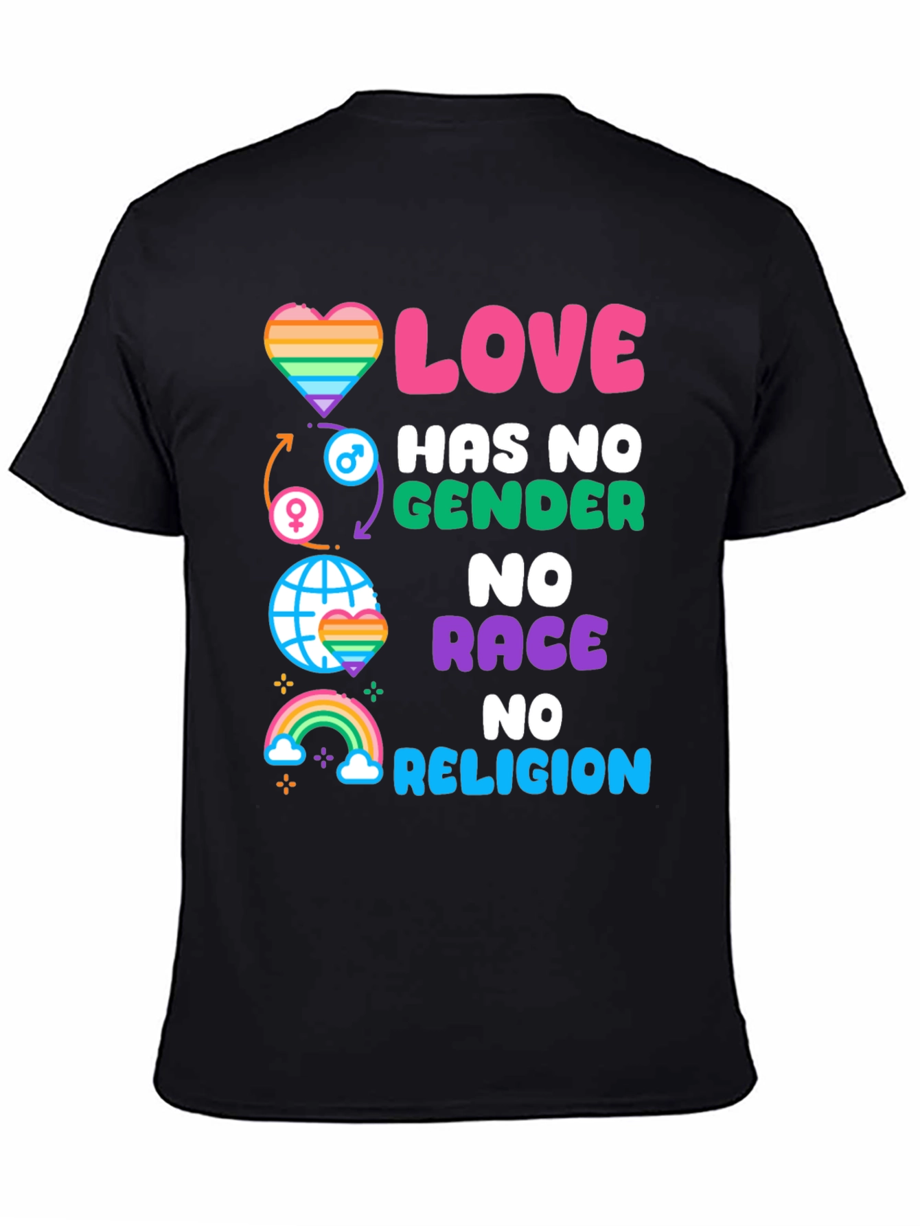 Love Has No Gender Race Religion Graphic Tee