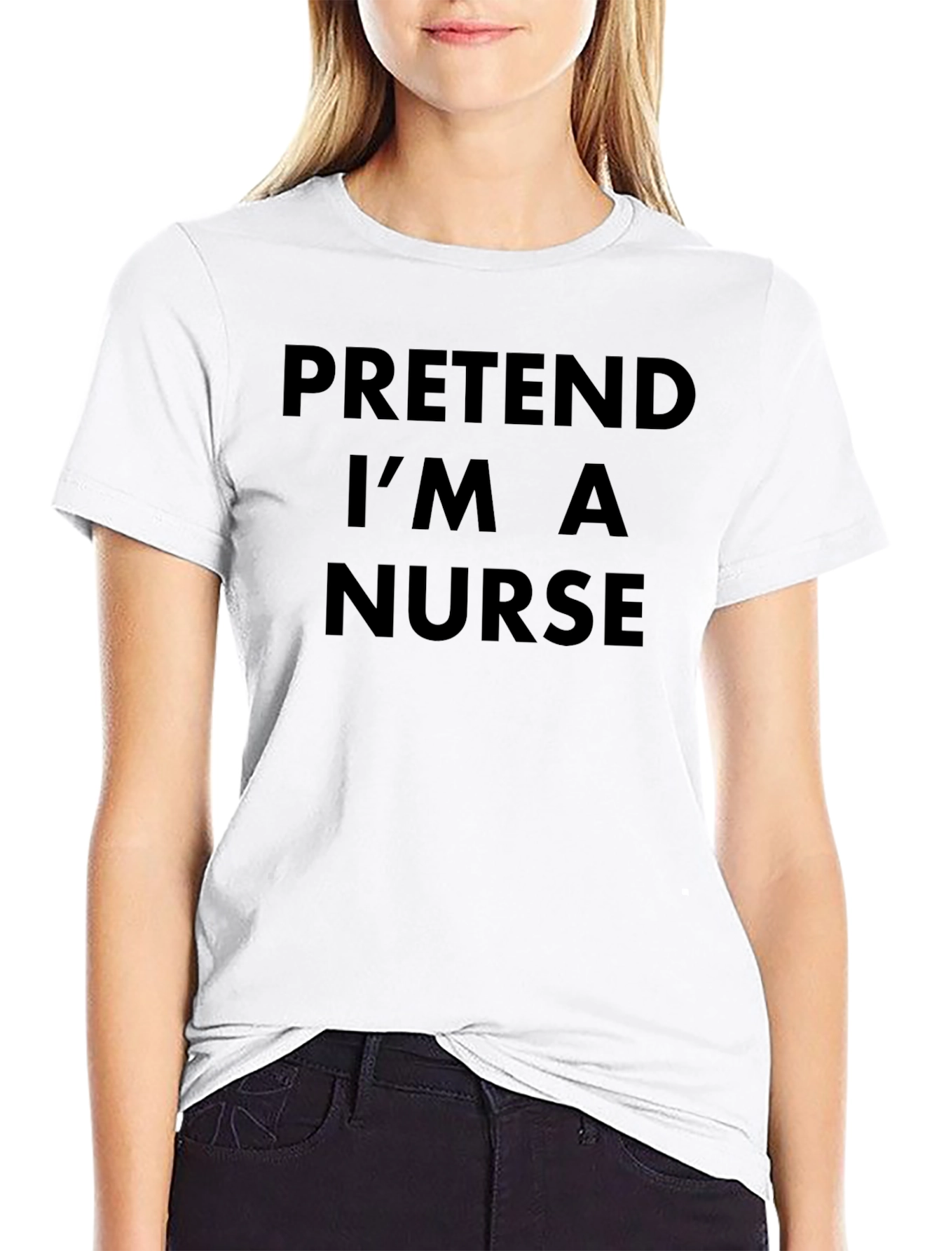 Pretend Im A Nurse T-Shirt - Funny Lazy Costume
