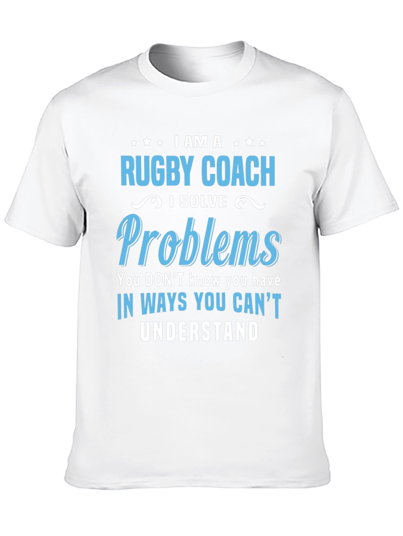 Rugby Coach Problem Solver T-Shirt