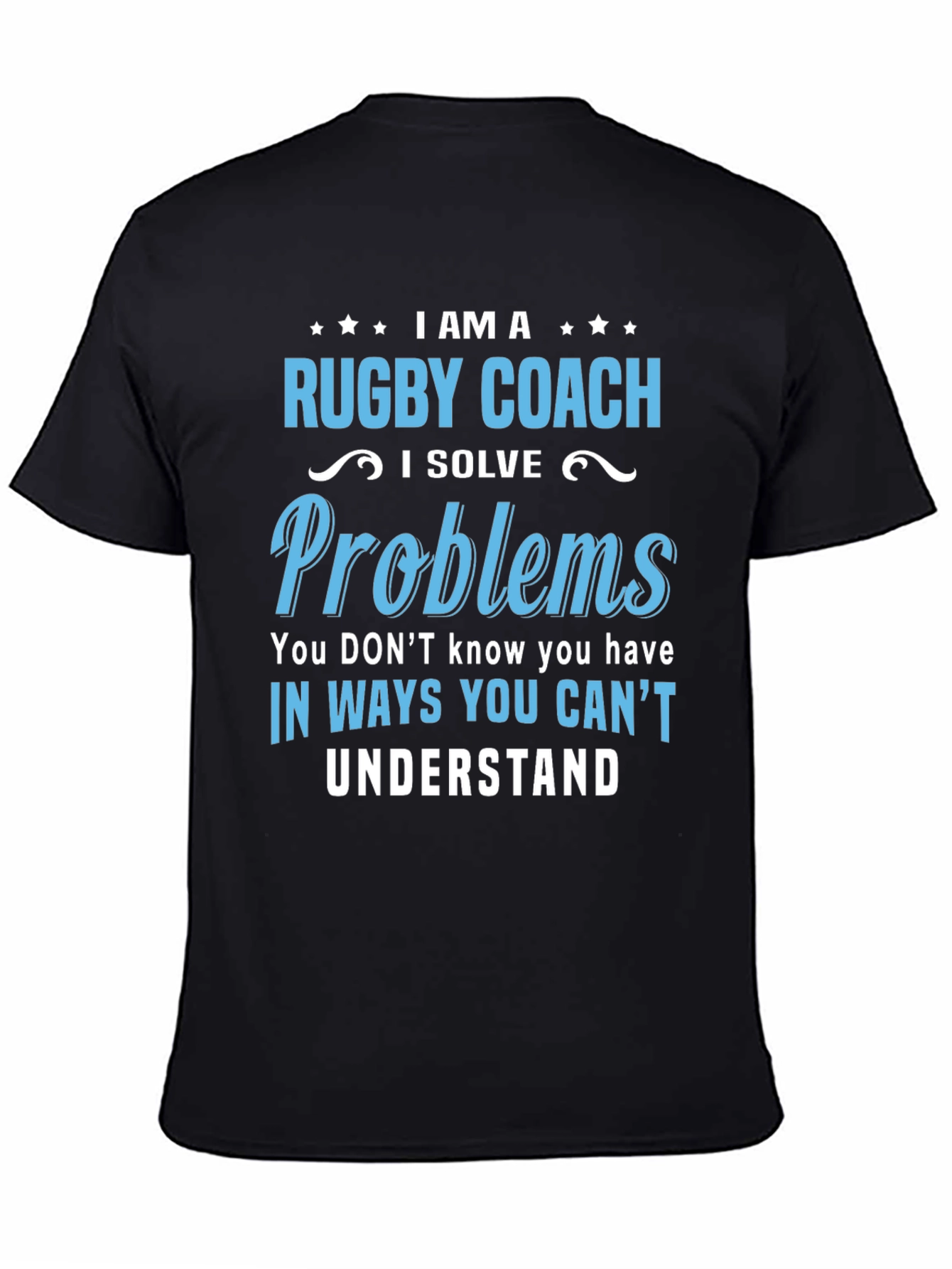 Rugby Coach Problem Solver T-Shirt