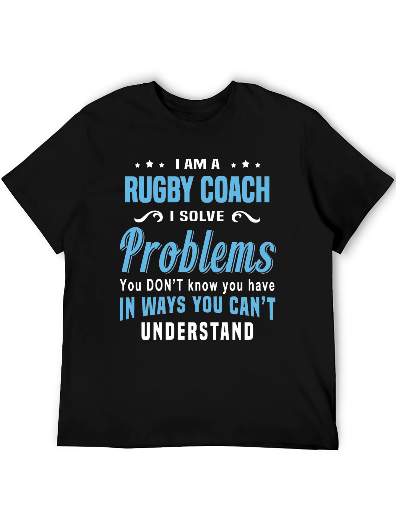 Rugby Coach Problem Solver T-Shirt