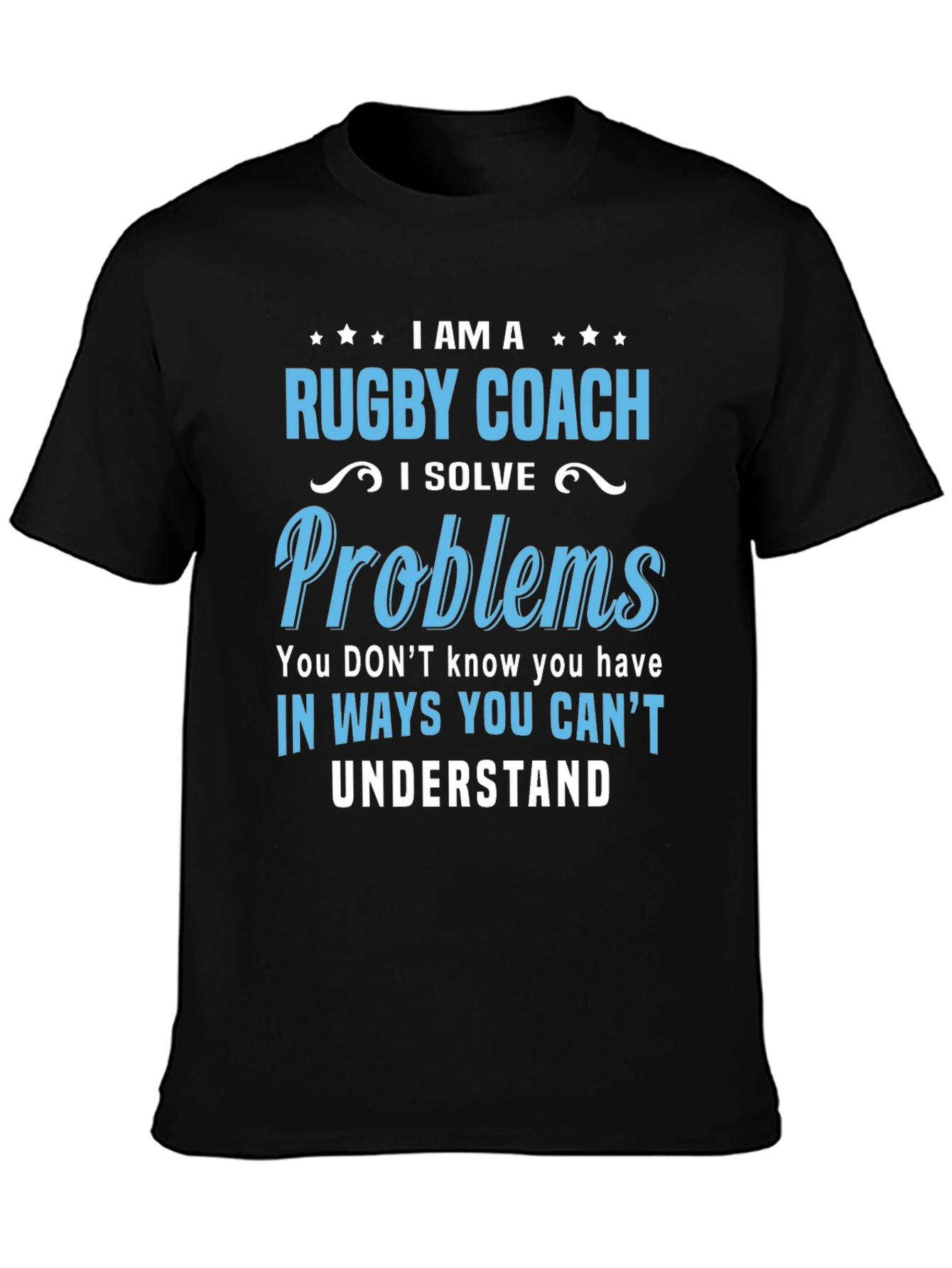 Rugby Coach Problem Solver T-Shirt