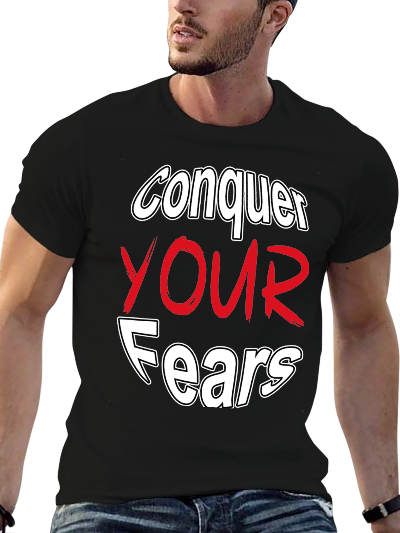 Conquer Your Fears Graphic Tee - Motivational Black T-Shirt