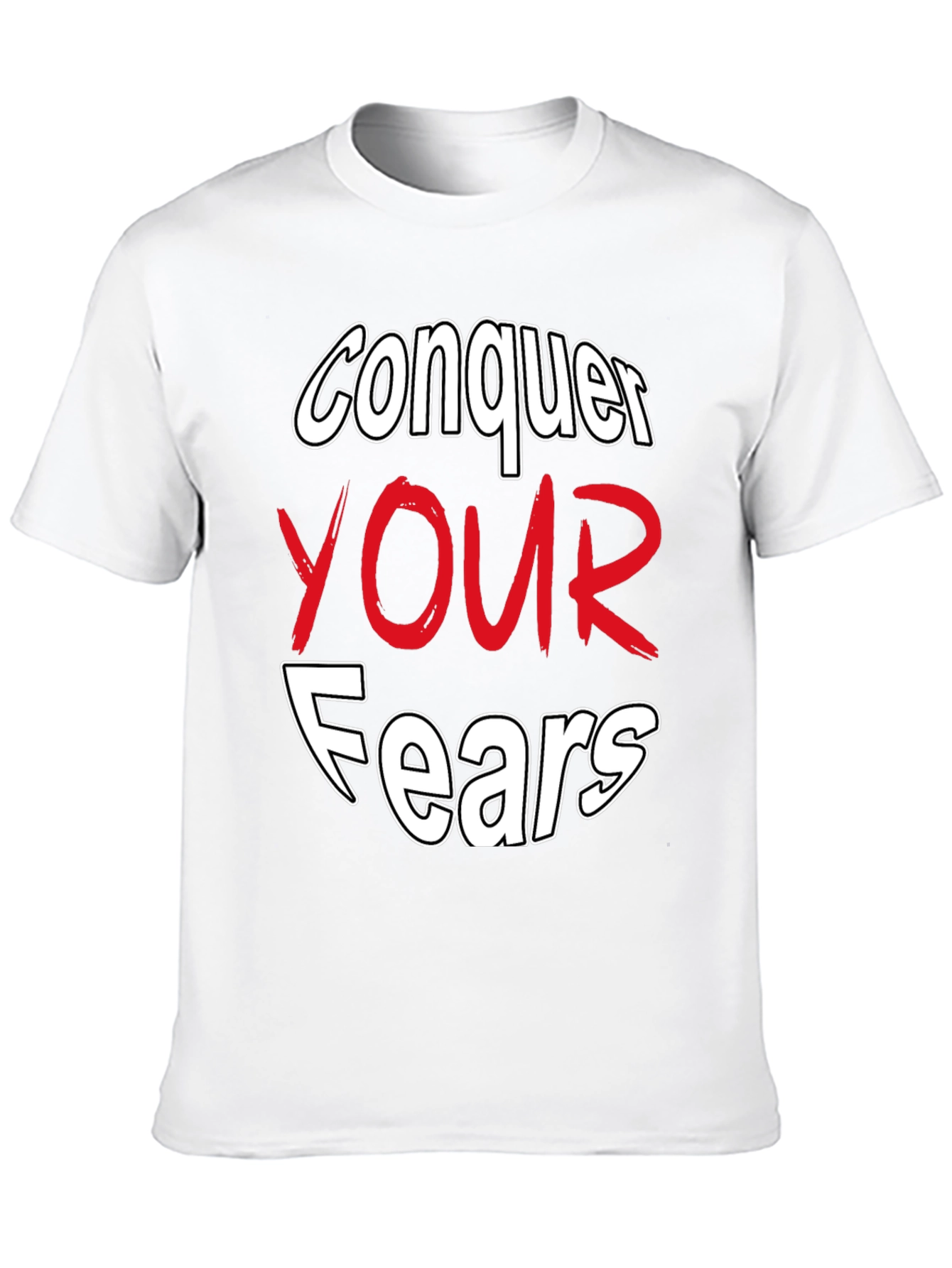Conquer Your Fears Graphic Tee - Motivational Black T-Shirt