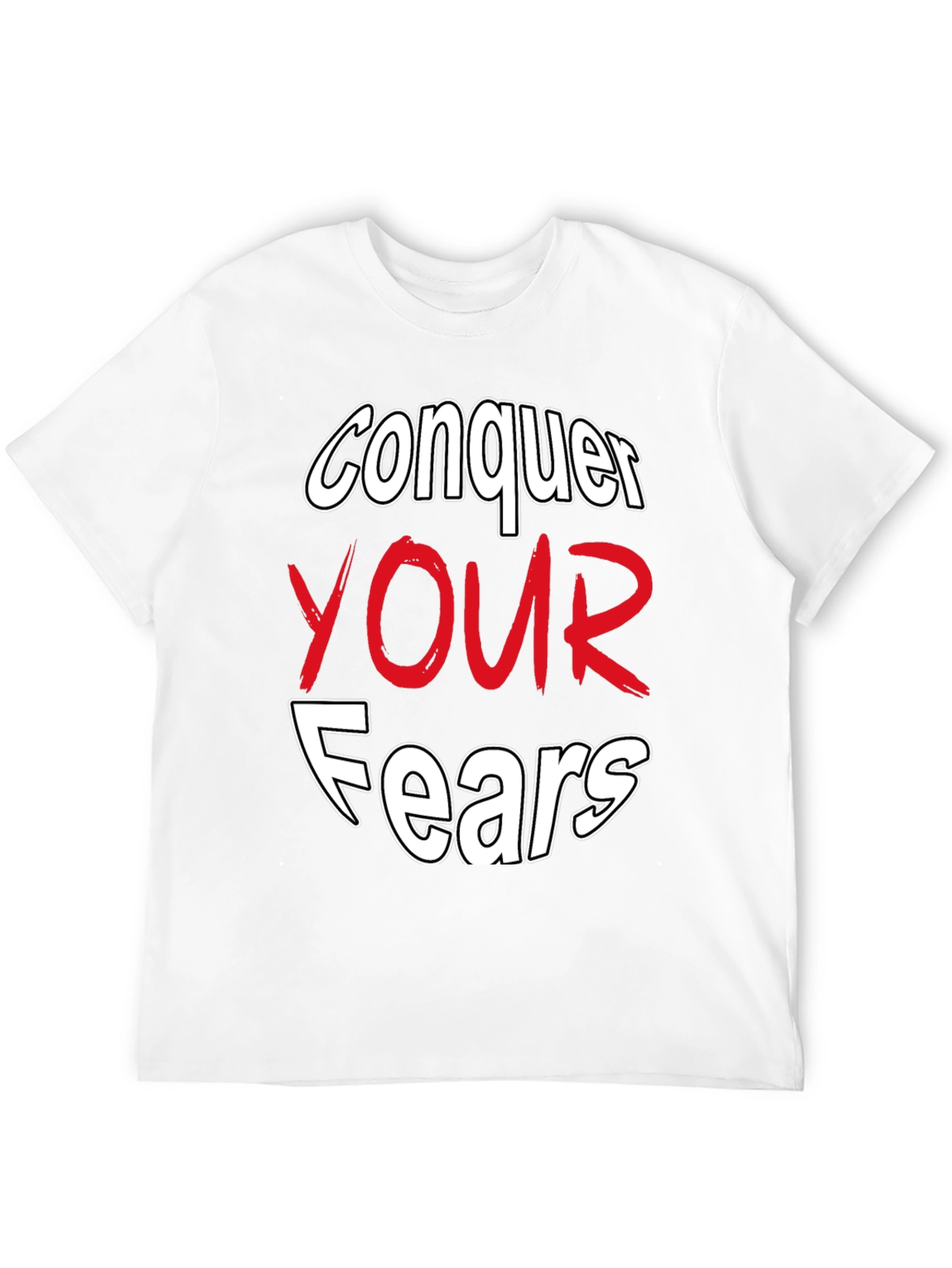 Conquer Your Fears Graphic Tee - Motivational Black T-Shirt