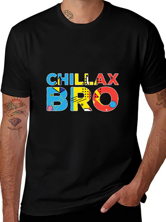 Chillax Bro Graphic T-Shirt - Trendy Casual Wear