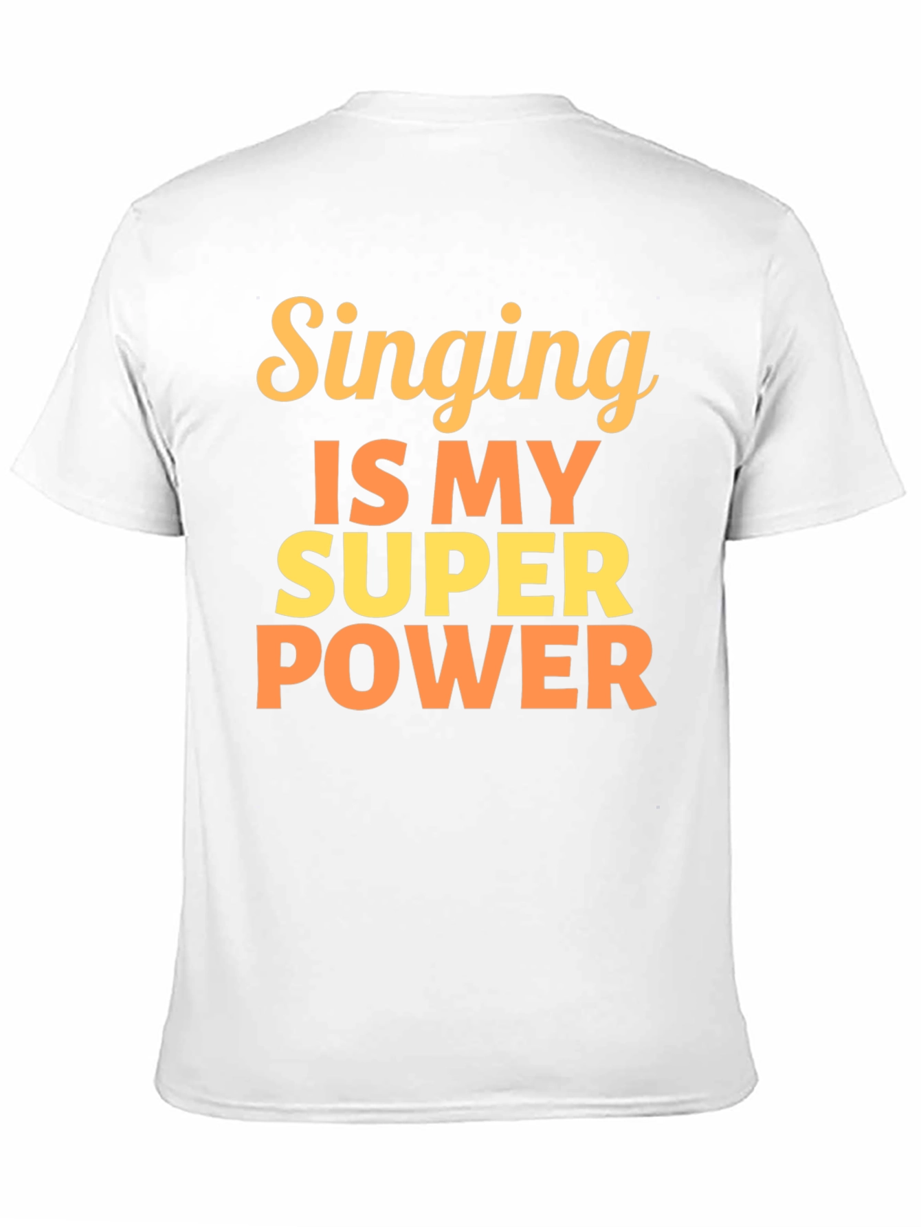 Singing is My Super Power T-Shirt