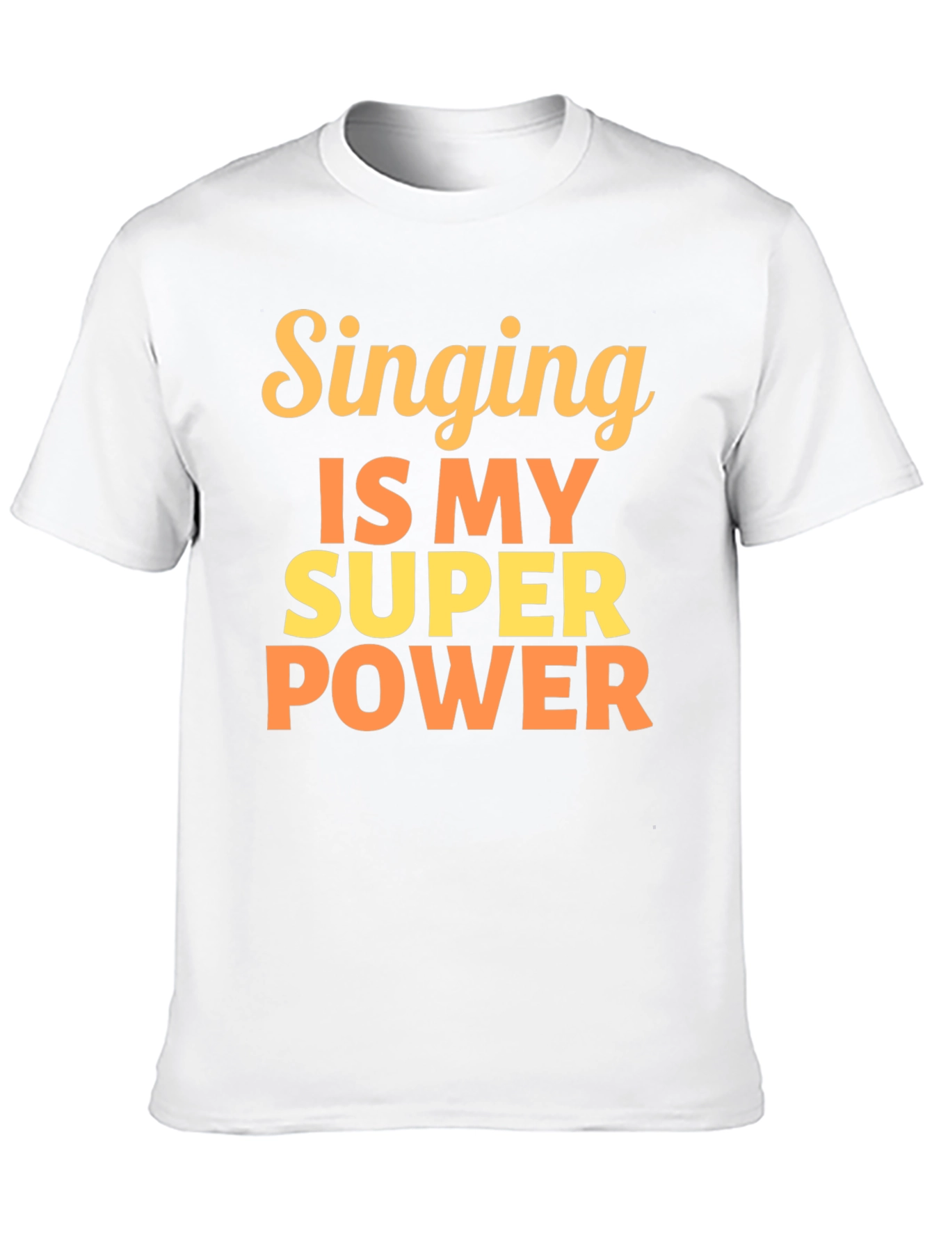 Singing is My Super Power T-Shirt