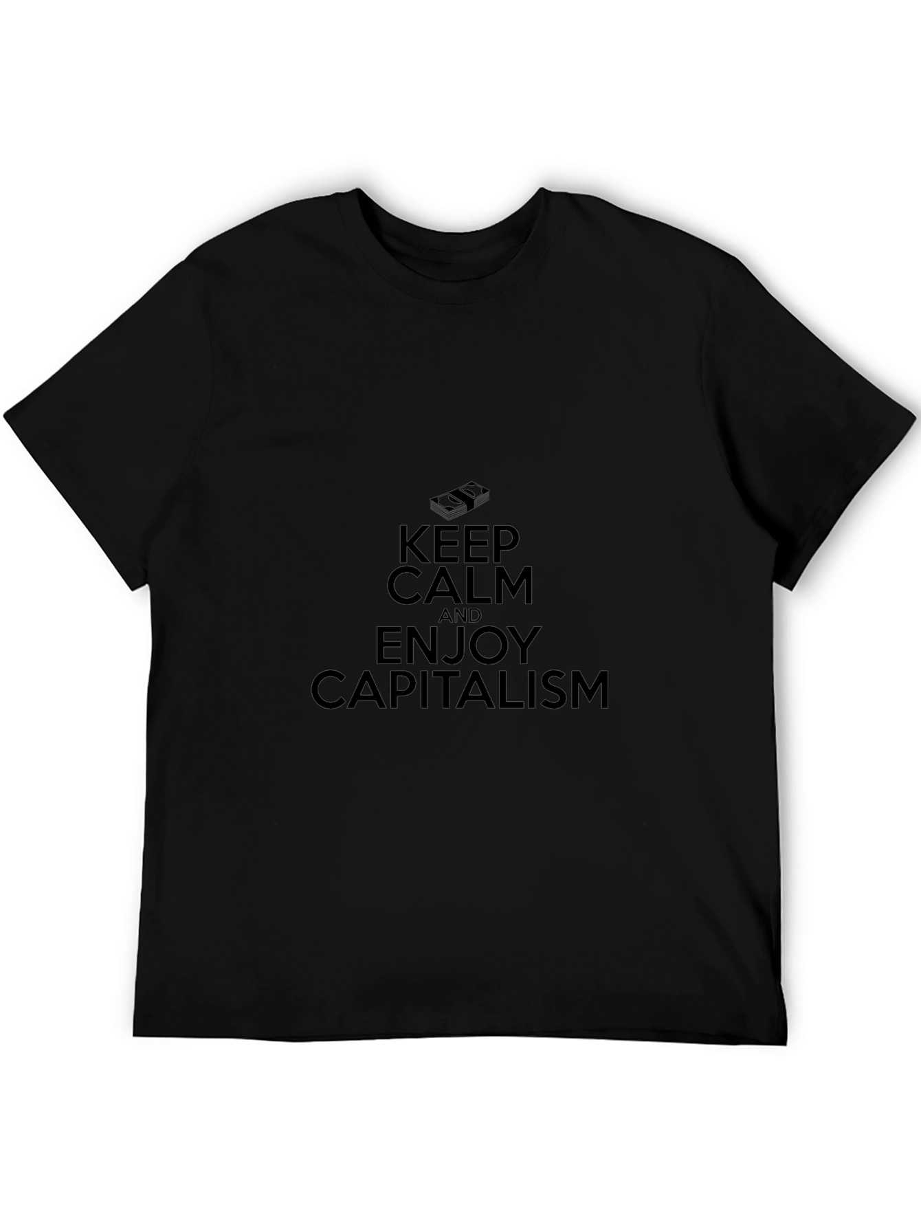 Keep Calm and Enjoy Capitalism Black T-Shirt